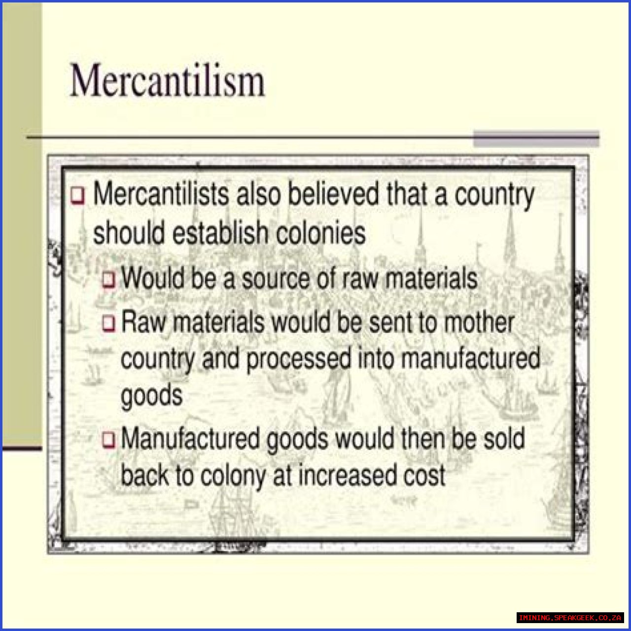 Organizing Settlement Colonies and Establishing Mercantilism